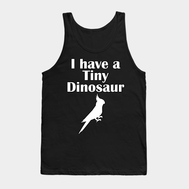 I have a tiny Dinosaur Cockatiel White Tank Top by BiscuitSnack